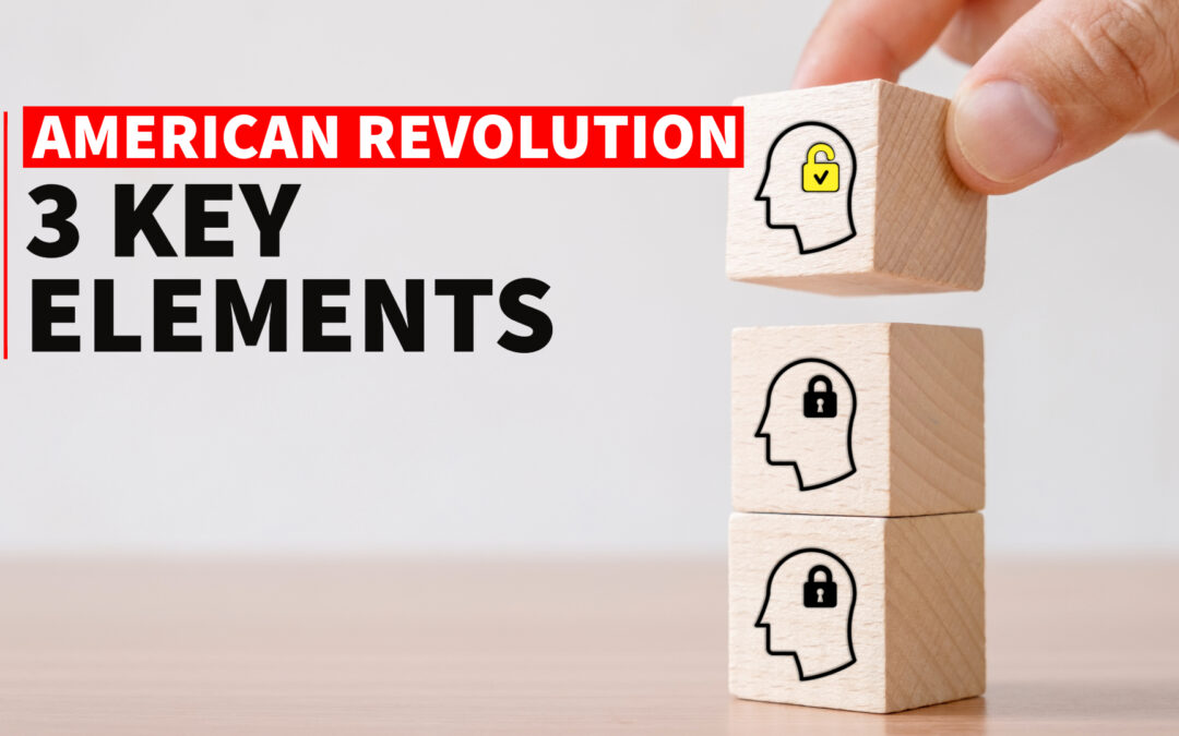 3 Key Elements from the American Revolution for Successful Nullification Today