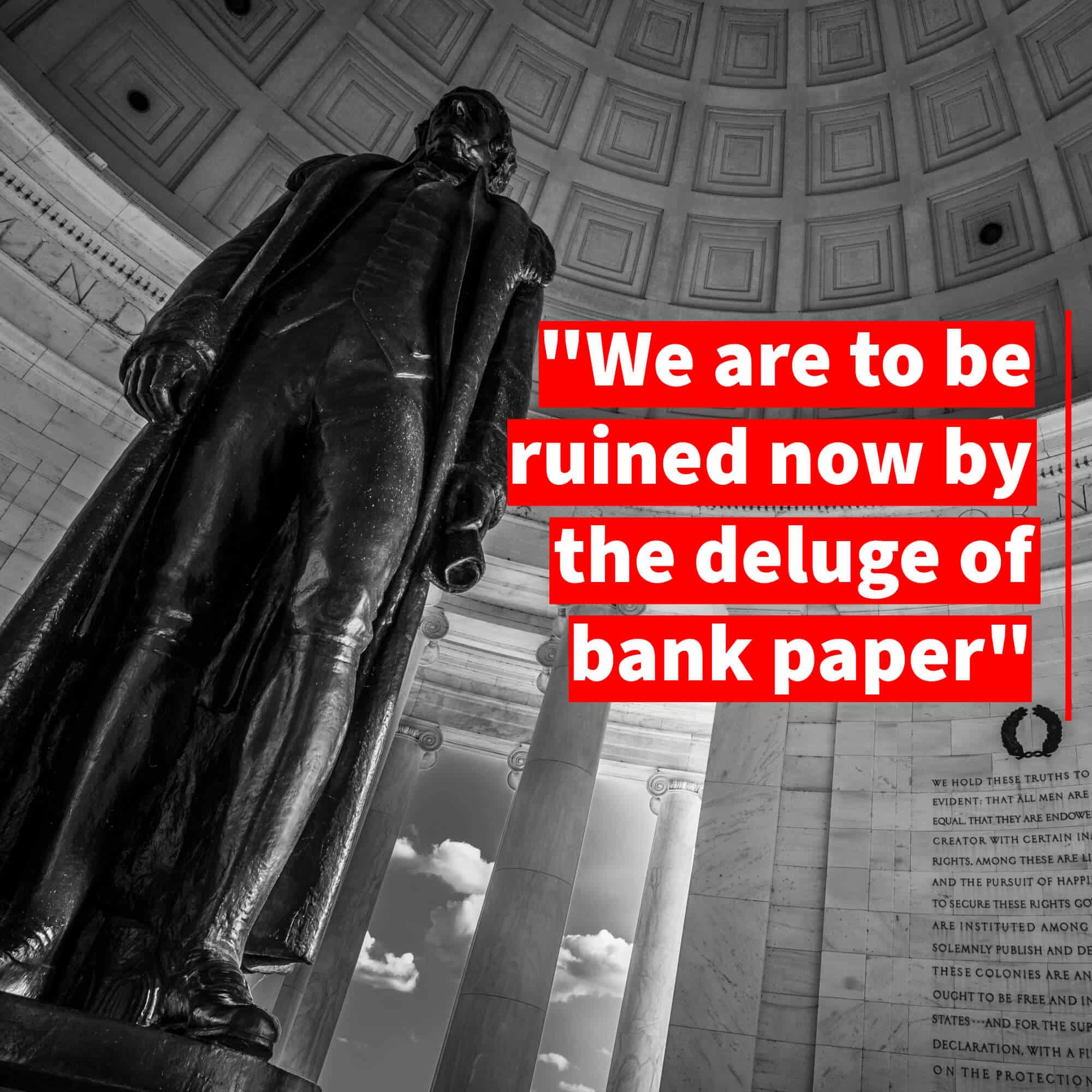 Thomas Jefferson’s Prediction of Economic Meltdown and Its Relevance Today
