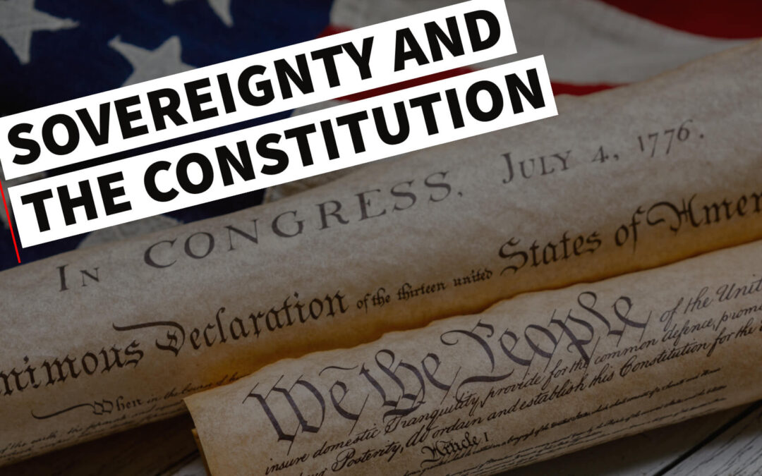 Sovereignty and the Constitution: Government as Agent of the People of the States