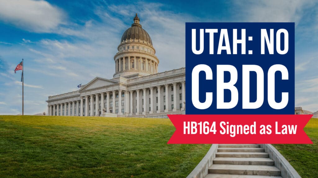 Now in Effect: Utah Law Excludes CBDC from State Definition of Legal Tender