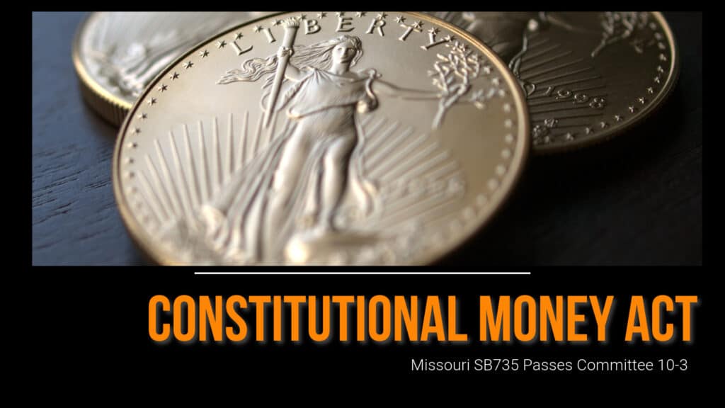 Missouri House Committee Passes Bill to Treat Gold and Silver as Legal Tender