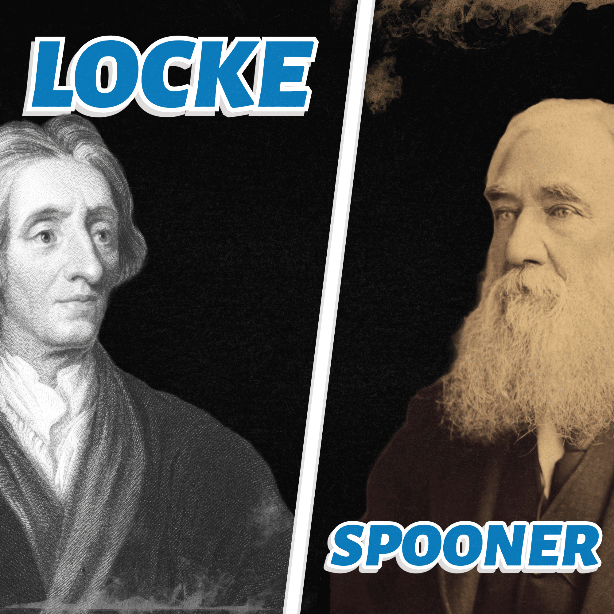 John Locke vs Lysander Spooner: Consent of the Governed