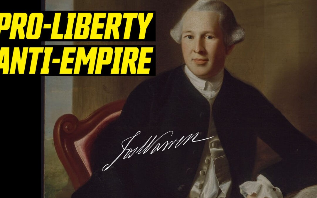 Pro Liberty, Anti-Empire: The Forgotten Founder Who Lived the Revolution