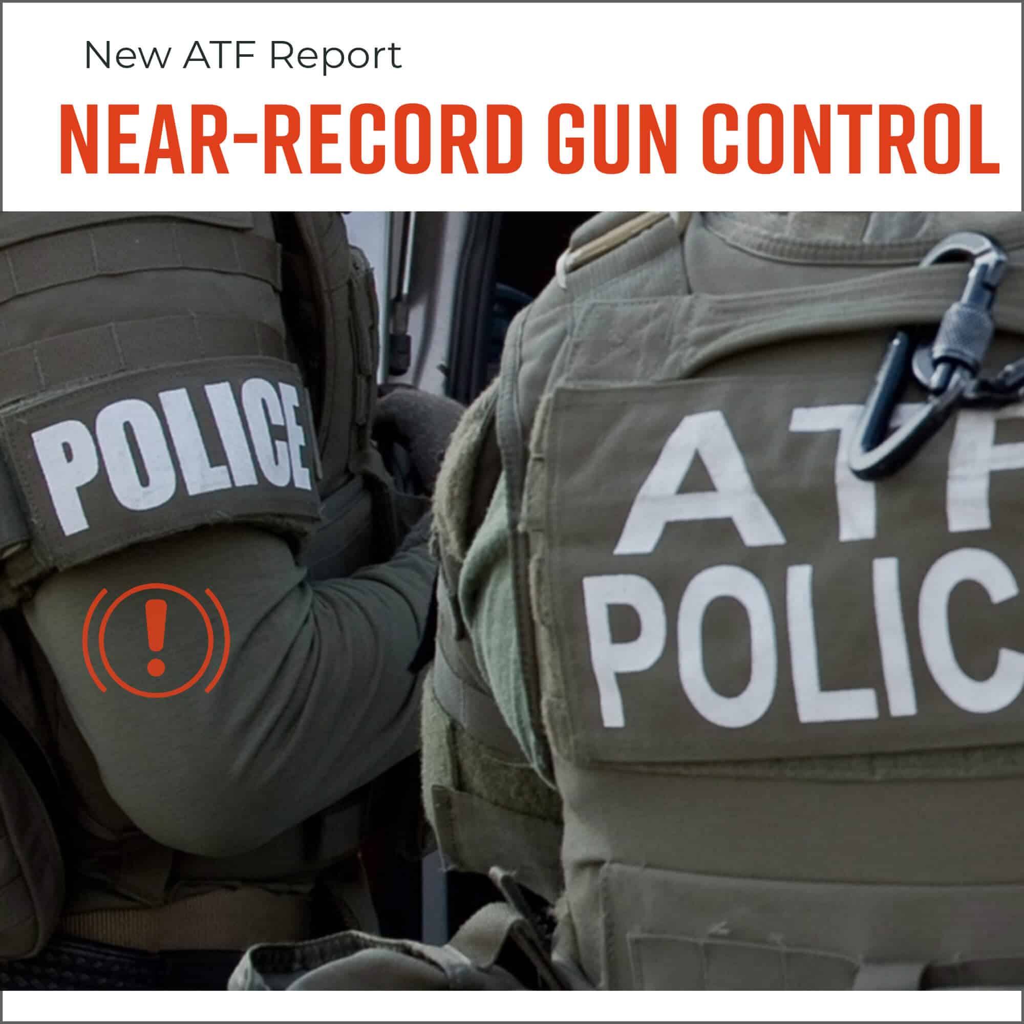 New ATF Report: Gun Control Enforcement Near Record Highs Again