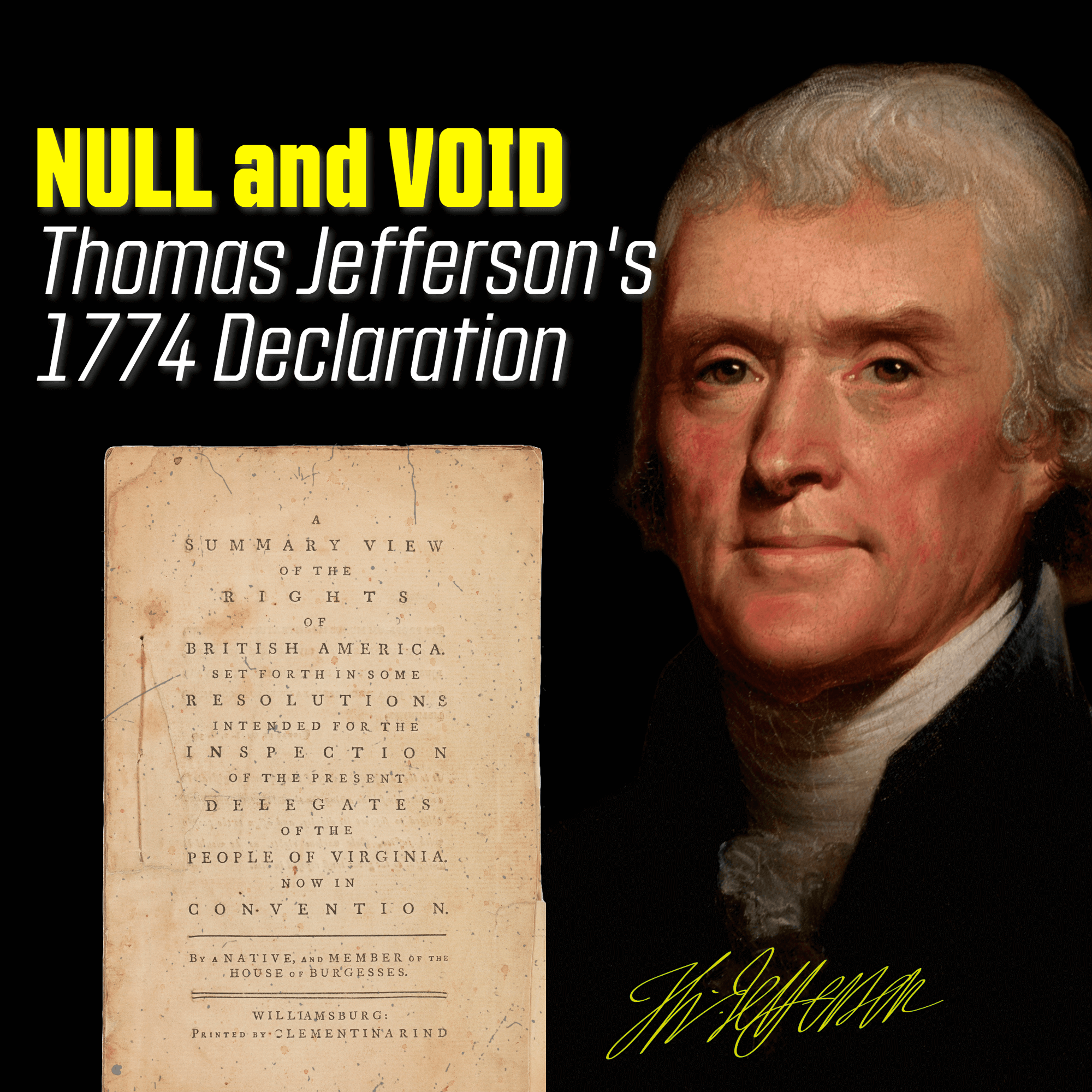 Null and Void: Thomas Jefferson’s 1774 Radical Declaration