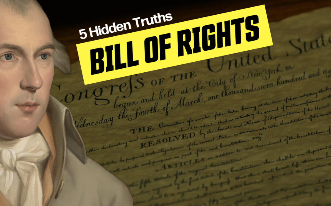 Bill of Rights: 5 Hidden Truths They Never Teach