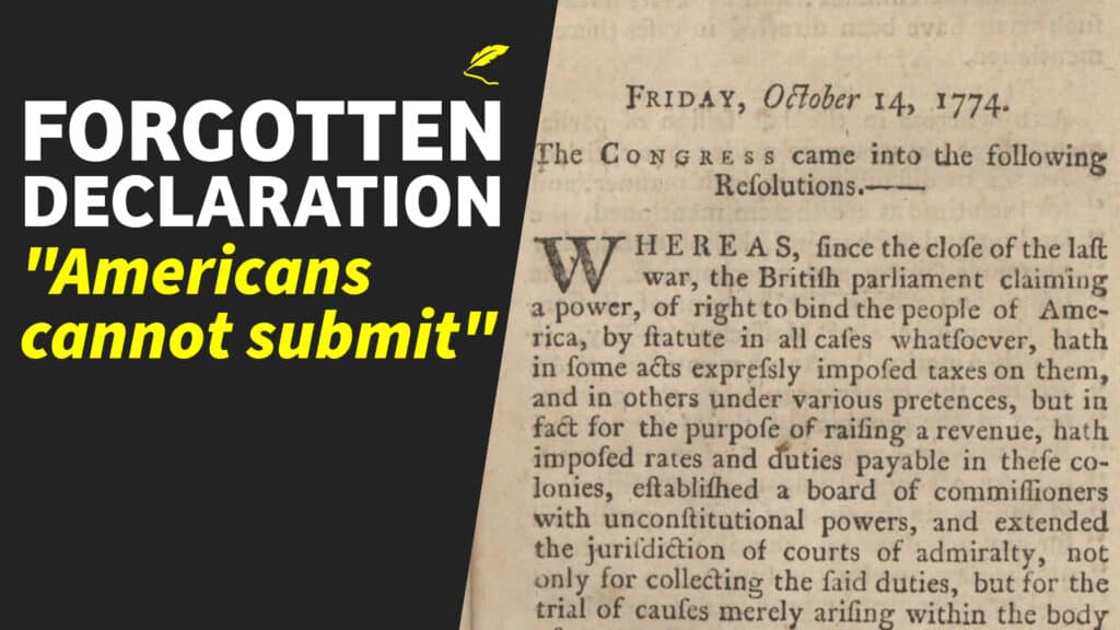 Forgotten 1774 Declaration: Precursor to Independence and Bill of Rights