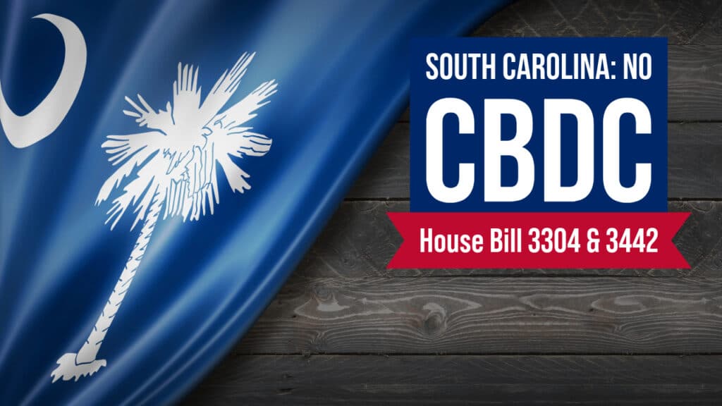 South Carolina Bills Would Exclude CBDC From the State Definition of Money