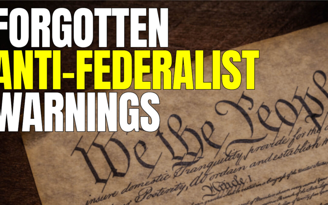 Forgotten Anti-Federalist Warnings: The Pennsylvania Dissent