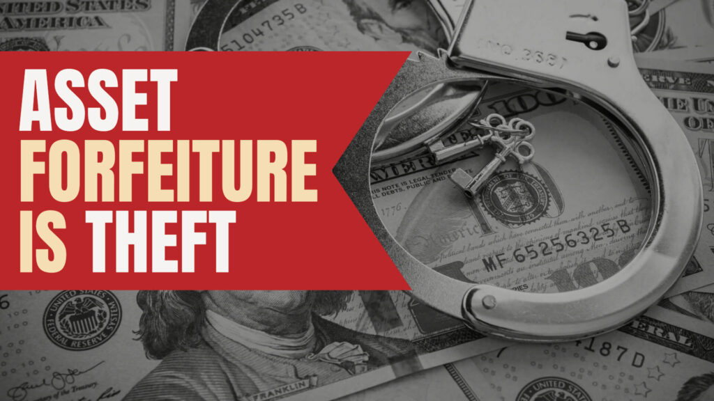 Federal Robbery: Asset Forfeiture Program Helps States Steal