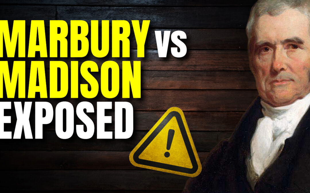 Marbury v. Madison Exposed: The Shocking Truth Behind Judicial Review