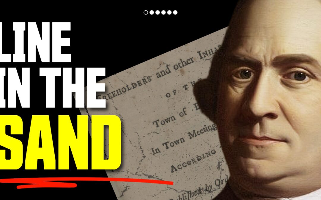 The Revolution Didn’t Begin with a Shot. It Began with a Line in the Sand.