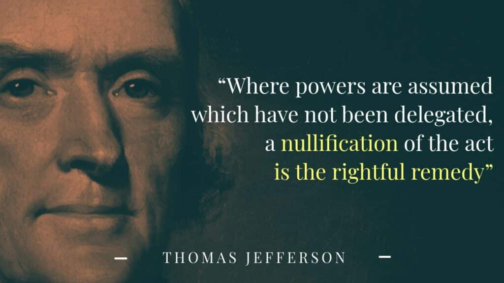 The Rightful Remedy: Nullification is our Duty