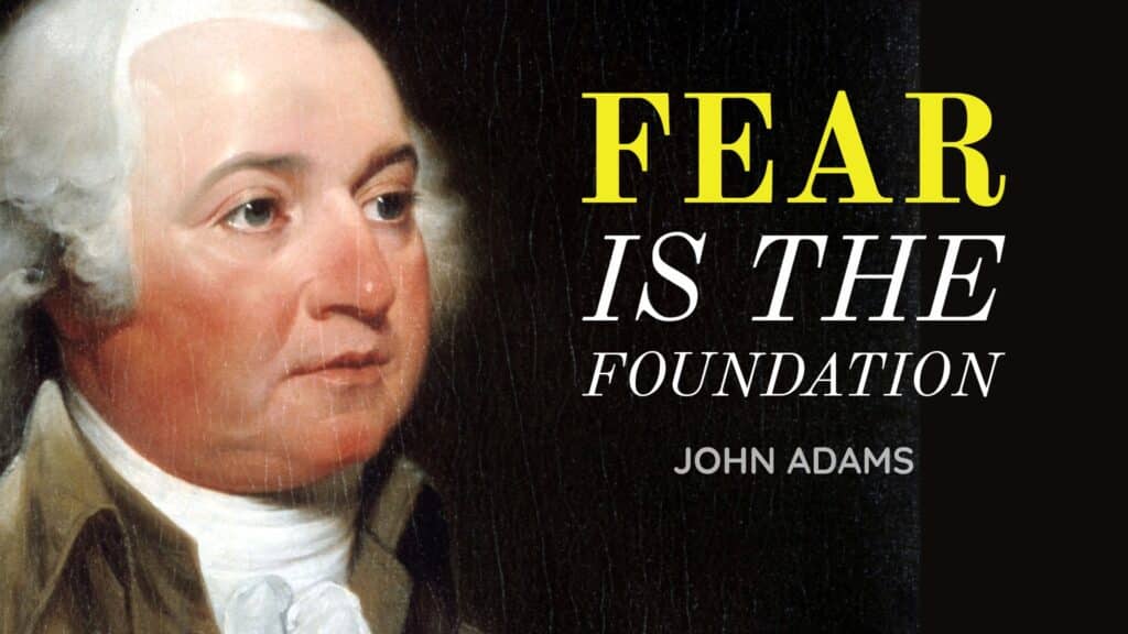 Fear is the Foundation of Government Power