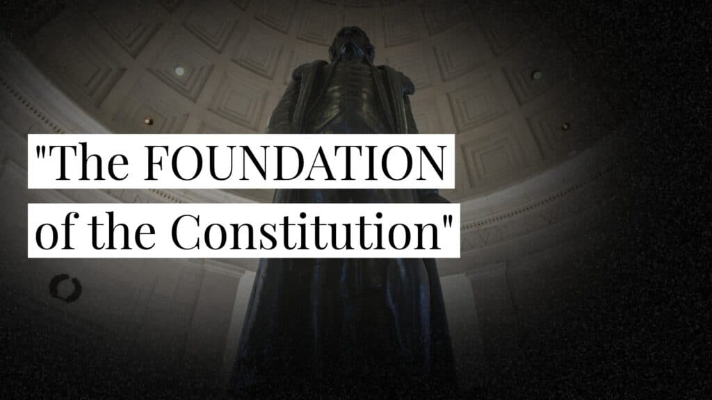 The Foundation of the Constitution: Top-5 Principles from the American Revolution