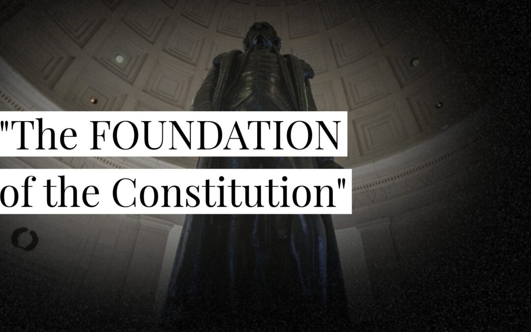 The Foundation of the Constitution: Top-5 Principles from the American Revolution